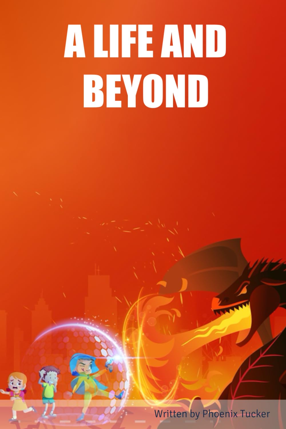 A LIFE AND BEYOND (Independently published)
A LIFE AND BEYOND (Independently published)