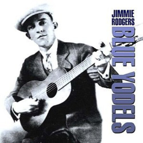 CD диск Rodgers, Jimmie: Blue Yodels
CD диск Rodgers, Jimmie: Blue Yodels