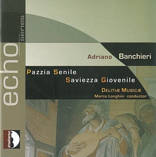 CD диск Banchieri / Delitiae Musicae: Adriano Banchieri: Pazzia Senile - Saviezza
CD диск Banchieri / Delitiae Musicae: Adriano Banchieri: Pazzia Senile - Saviezza