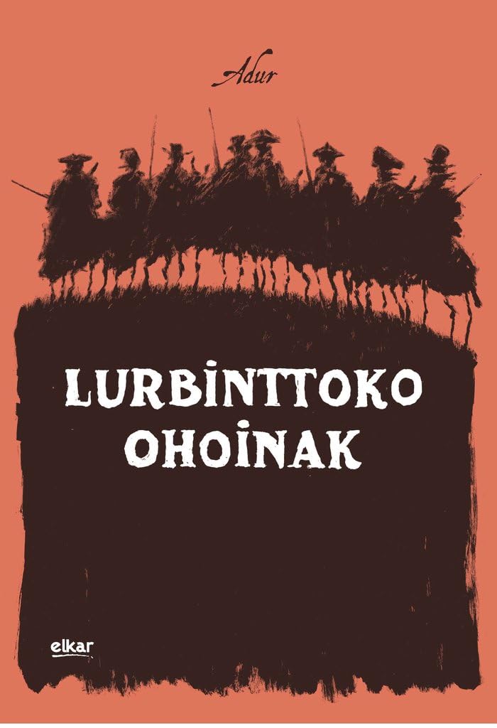Lurbinttoko ohoinak (Elkar)
Lurbinttoko ohoinak (Elkar)