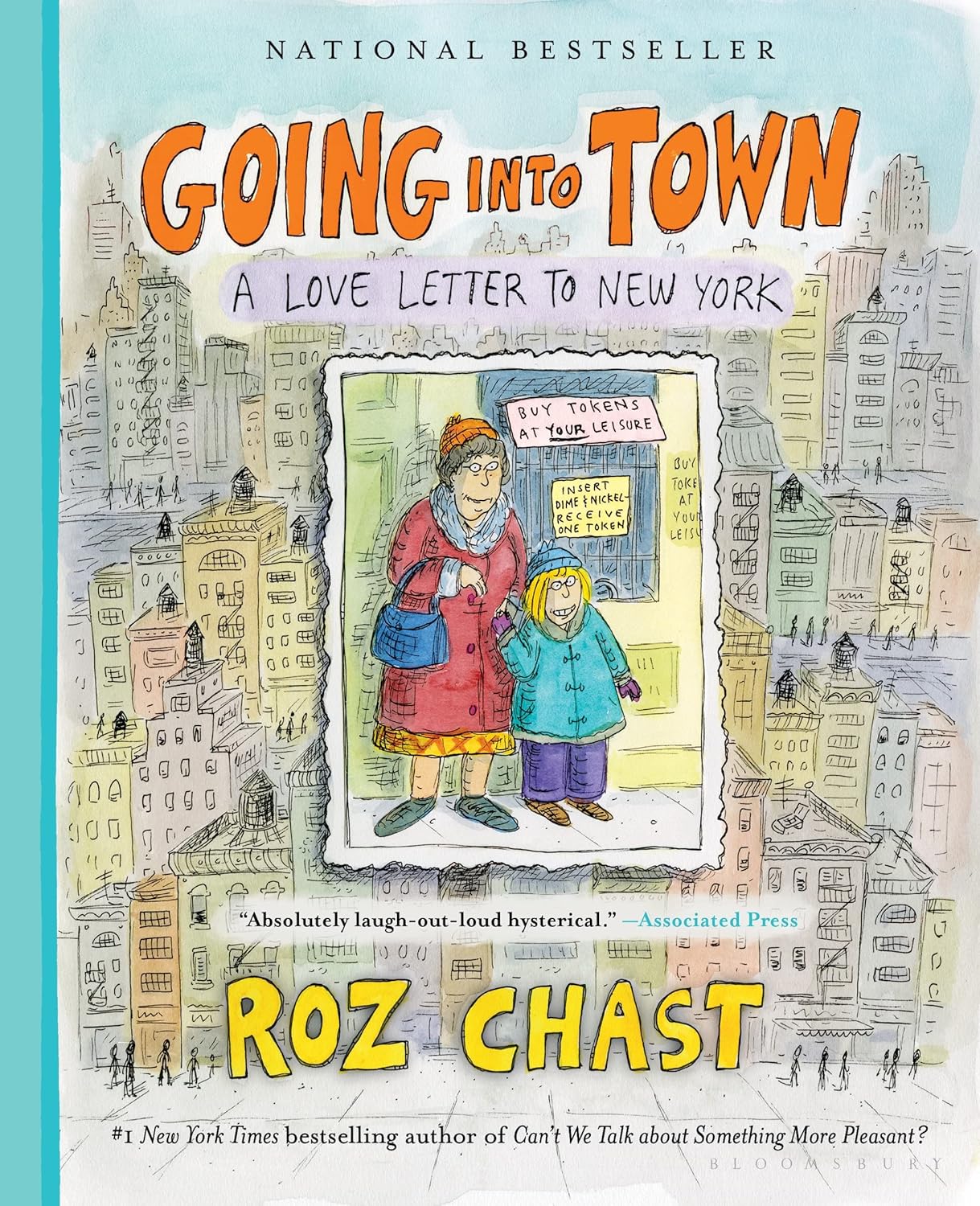 Going into Town: A Love Letter to New York (Bloomsbury Publishing)
Going into Town: A Love Letter to New York (Bloomsbury Publishing)