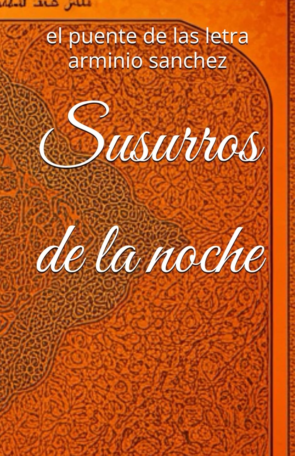 Susurros de la noche (Spanish Edition) (Independently published)
Susurros de la noche (Spanish Edition) (Independently published)