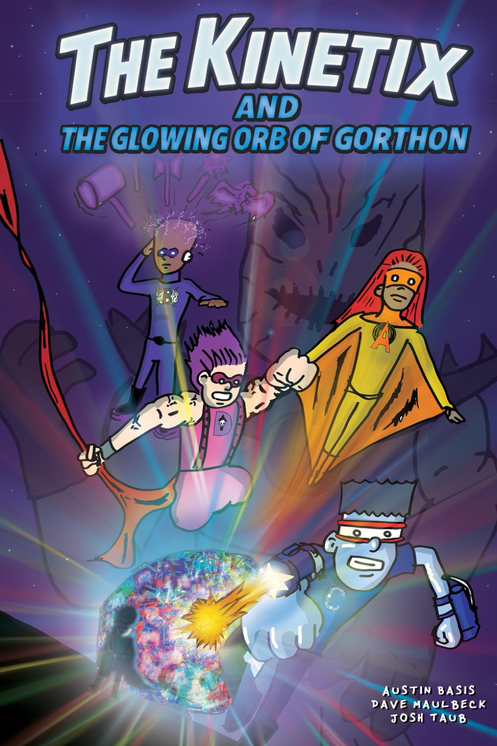 The Kinetix and the Glowing Orb of Gorthon (Independently published)
The Kinetix and the Glowing Orb of Gorthon (Independently published)