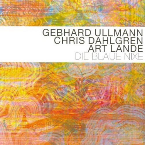 CD диск Ullmann, Gebhard / Dahlgren, Chris / Lande, Art: Die Blaue Nixie
CD диск Ullmann, Gebhard / Dahlgren, Chris / Lande, Art: Die Blaue Nixie