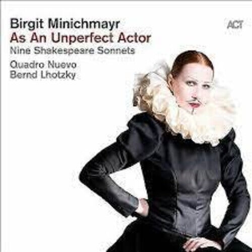 CD диск Minichmayr, Birgit: As An Unperfect Actor: Nine Shakespeare Sonnets
CD диск Minichmayr, Birgit: As An Unperfect Actor: Nine Shakespeare Sonnets