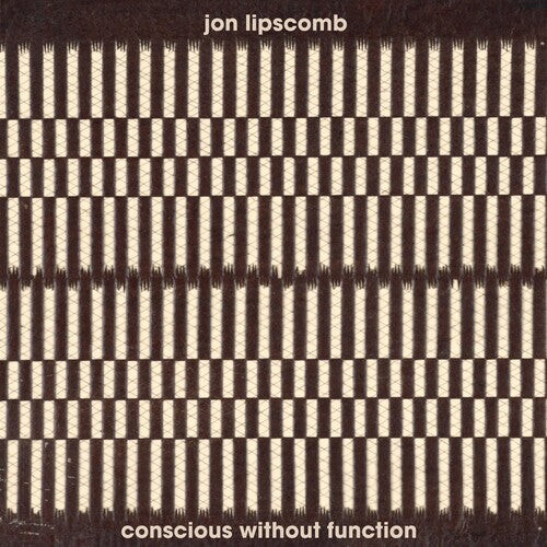 CD диск Lipscomb, Jon: Conscious Without Function
CD диск Lipscomb, Jon: Conscious Without Function