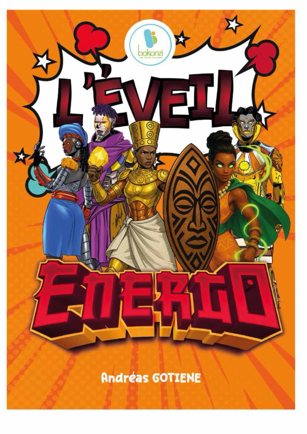 ENERGO GARDIENS: L'éveil (French Edition)
ENERGO GARDIENS: L'éveil (French Edition)