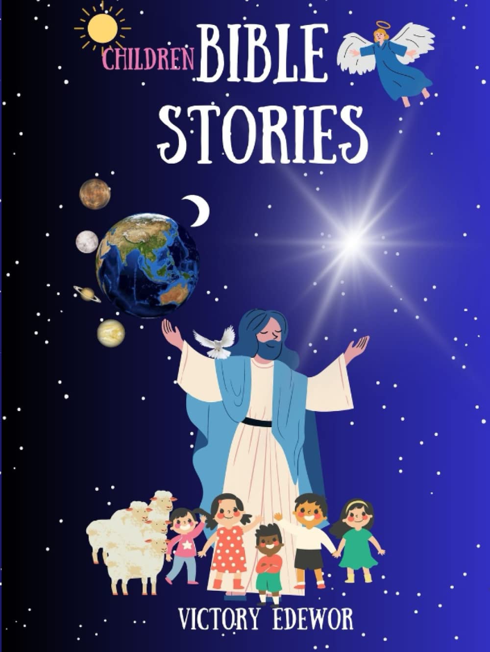 CHILDREN BIBLE STORIES (Independently published)
CHILDREN BIBLE STORIES (Independently published)