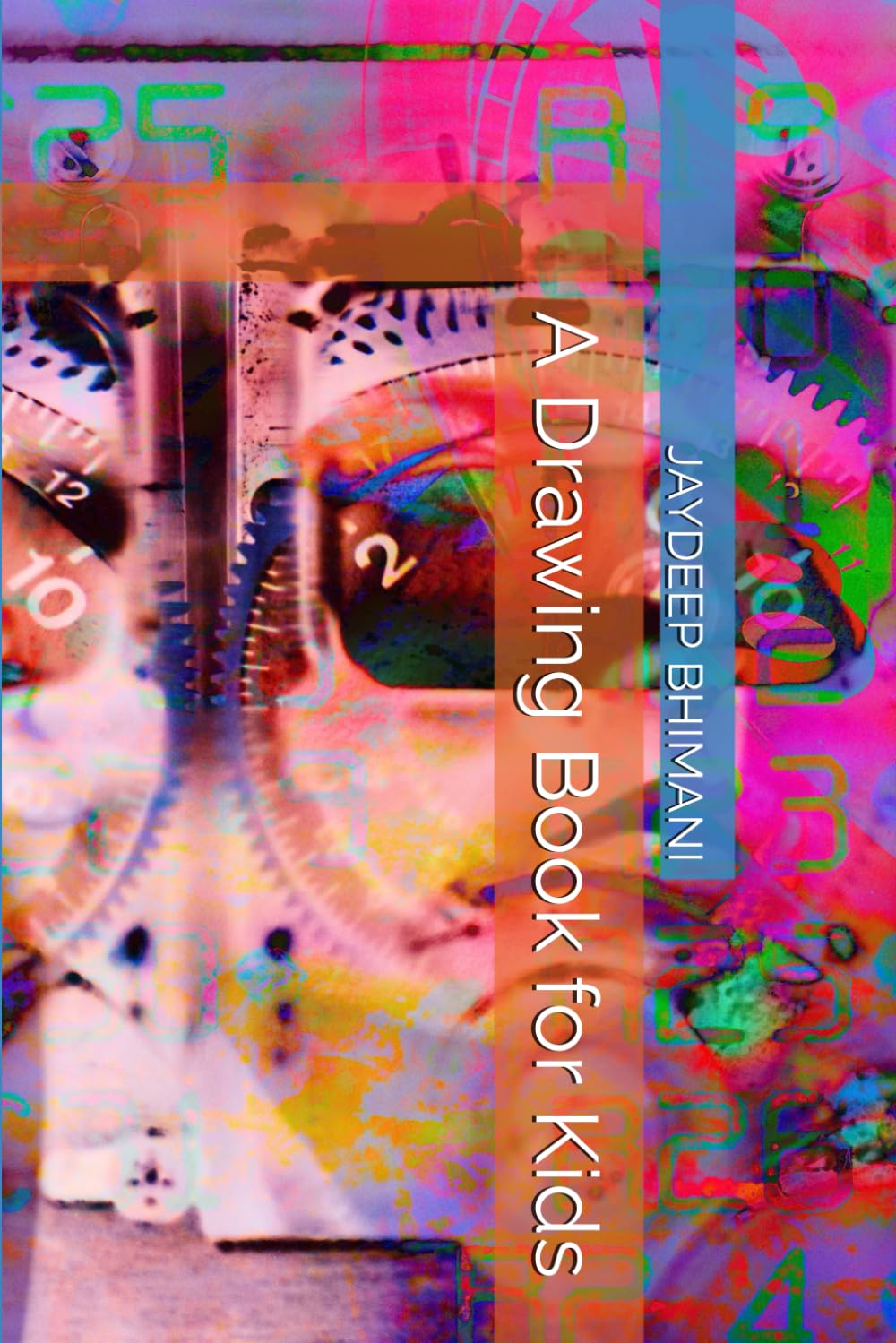 A Drawing Book for Kids (Independently published)
A Drawing Book for Kids (Independently published)