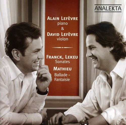 CD диск Lefevre / Franck / Lekeu / Mathieu: Piano & Violon-Violin / Sonates & Ballade
CD диск Lefevre / Franck / Lekeu / Mathieu: Piano & Violon-Violin / Sonates & Ballade