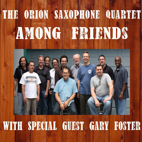 CD диск Orion Saxophone Quartet: Among Friends
CD диск Orion Saxophone Quartet: Among Friends