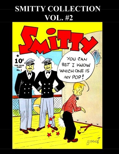 Smitty Collection Vol. #2: 5 Issue Collection! (CreateSpace Independent Publishing Platform)
Smitty Collection Vol. #2: 5 Issue Collection! (CreateSpace Independent Publishing Platform)