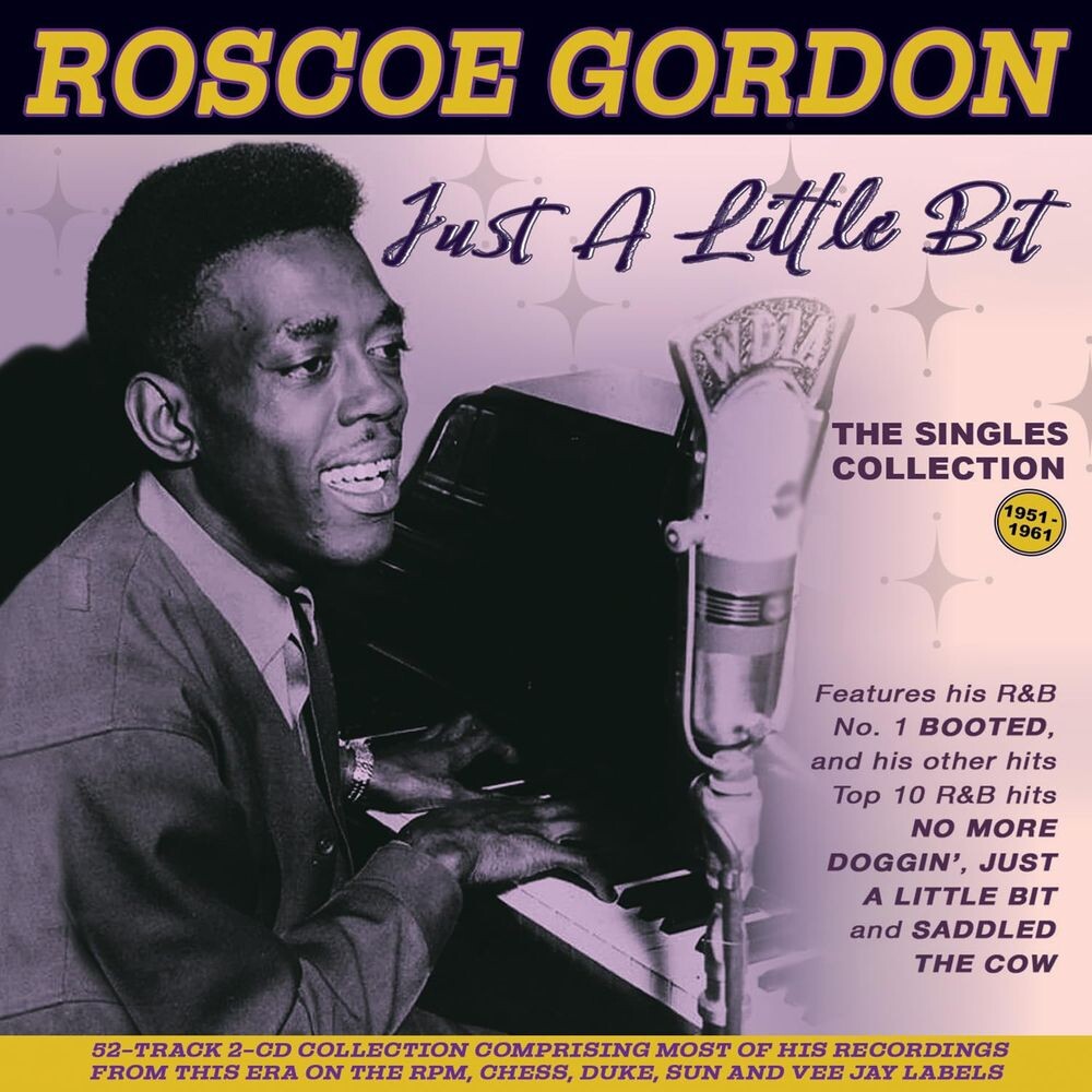 Диск CD Just A Little Bit: The Singles Collection 1951-1961 - Roscoe Gordon
Диск CD Just A Little Bit: The Singles Collection 1951-1961 - Roscoe Gordon
