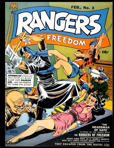 Rangers of Freedom Comics #3: Golden Age Adventure Comic 1942 (CreateSpace Independent Publishing Platform)
Rangers of Freedom Comics #3: Golden Age Adventure Comic 1942 (CreateSpace Independent Publishing Platform)