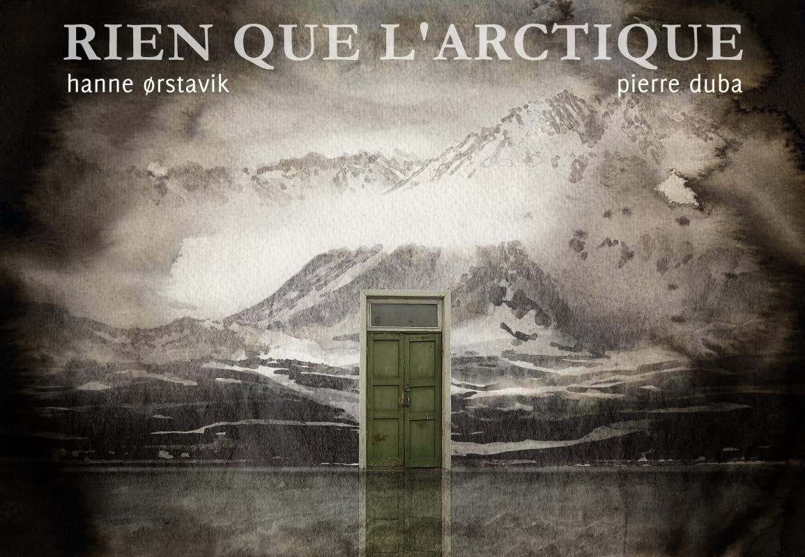 Rien que l'arctique (SIX PIEDS TERRE)
Rien que l'arctique (SIX PIEDS TERRE)