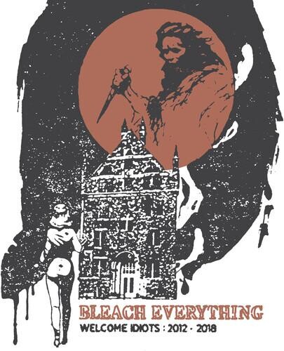 Виниловая пластинка Bleach Everything - Welcome Idiots: 2012-2018
Виниловая пластинка Bleach Everything - Welcome Idiots: 2012-2018