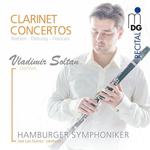 CD диск Soltan, Vladimir / Hamburger Symphoniker: Nielsen / Debussy / Francaix: Clarinet Concertos
CD диск Soltan, Vladimir / Hamburger Symphoniker: Nielsen / Debussy / Francaix: Clarinet Concertos