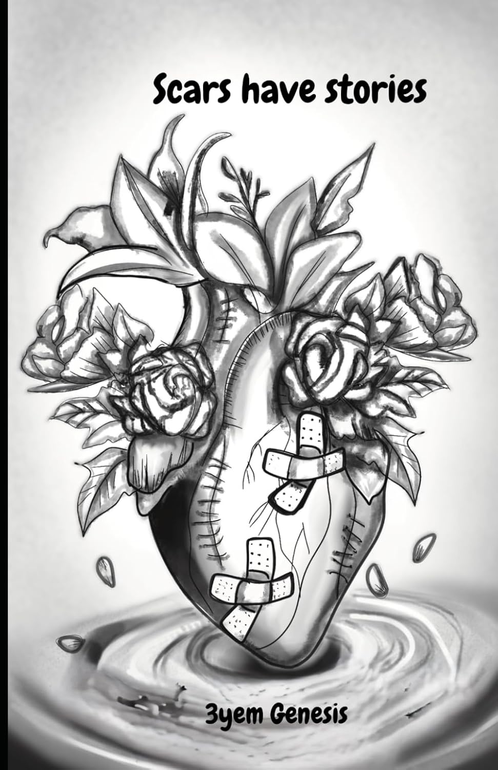 Scars have stories
Scars have stories