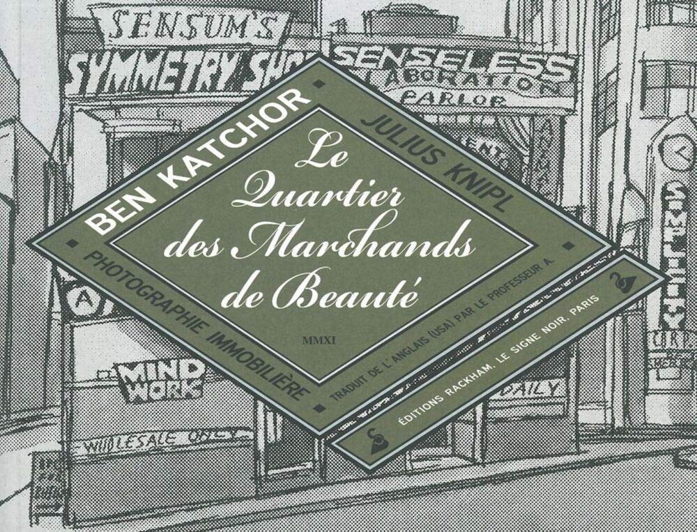 Le Quartier des Marchands de Beauté: Histoires urbaines de Julius Knipl
Le Quartier des Marchands de Beauté: Histoires urbaines de Julius Knipl