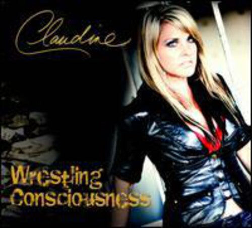 CD диск Claudine: Wrestling Consciousness
CD диск Claudine: Wrestling Consciousness