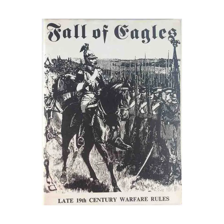 Падение орлов — правила ведения войны конца XIX века, Historical Miniature Rules (M.O.D. Games)
Падение орлов — правила ведения войны конца XIX века, Historical Miniature Rules (M.O.D. Games)