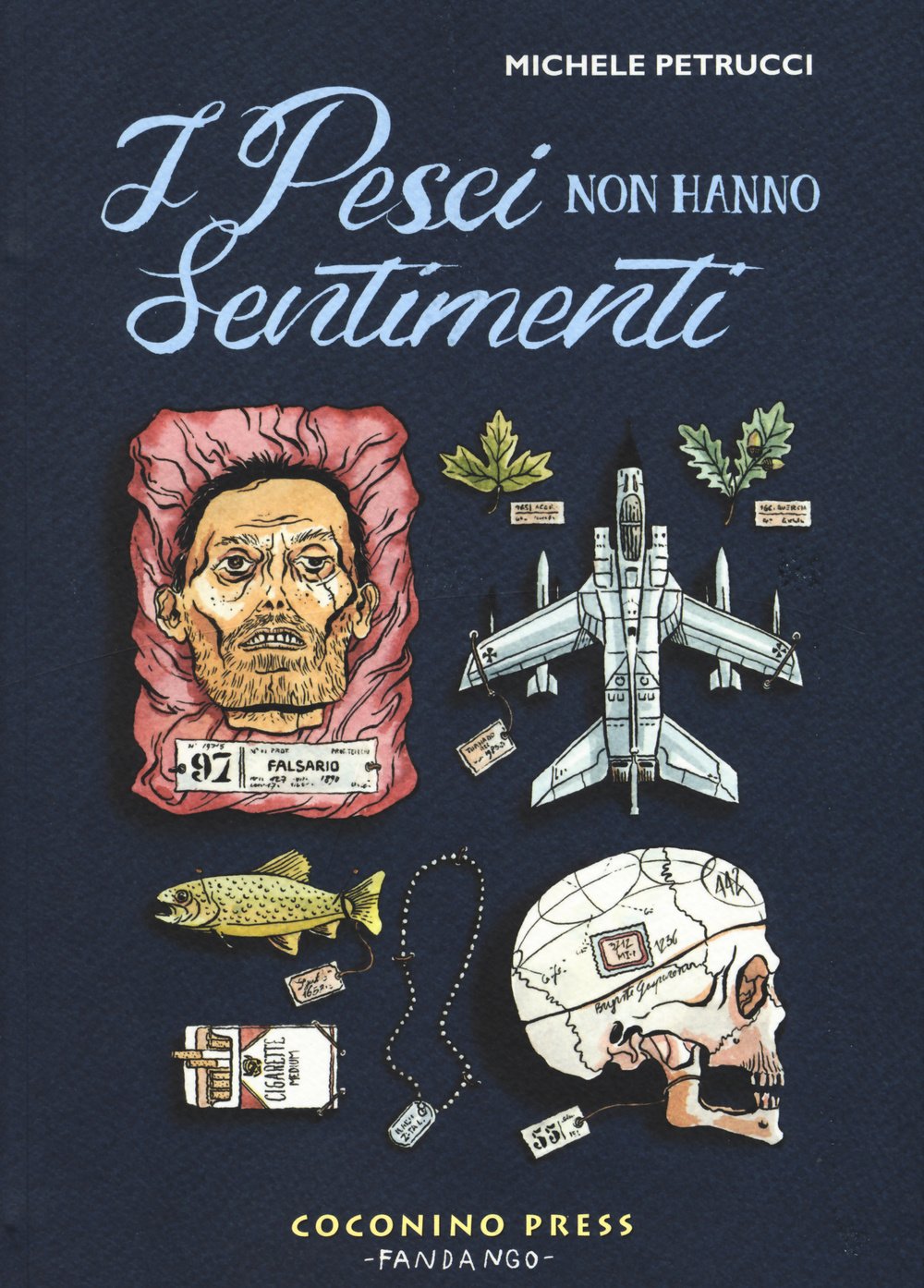I pesci non hanno sentimenti (Coconino Press)
I pesci non hanno sentimenti (Coconino Press)