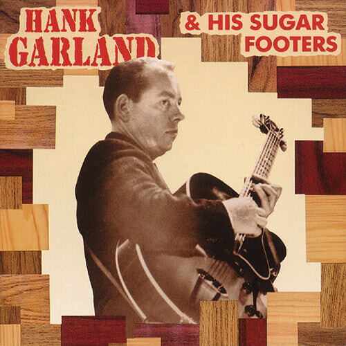 CD диск Garland, Hank: Hank Garland & Sugar Footers
CD диск Garland, Hank: Hank Garland & Sugar Footers
