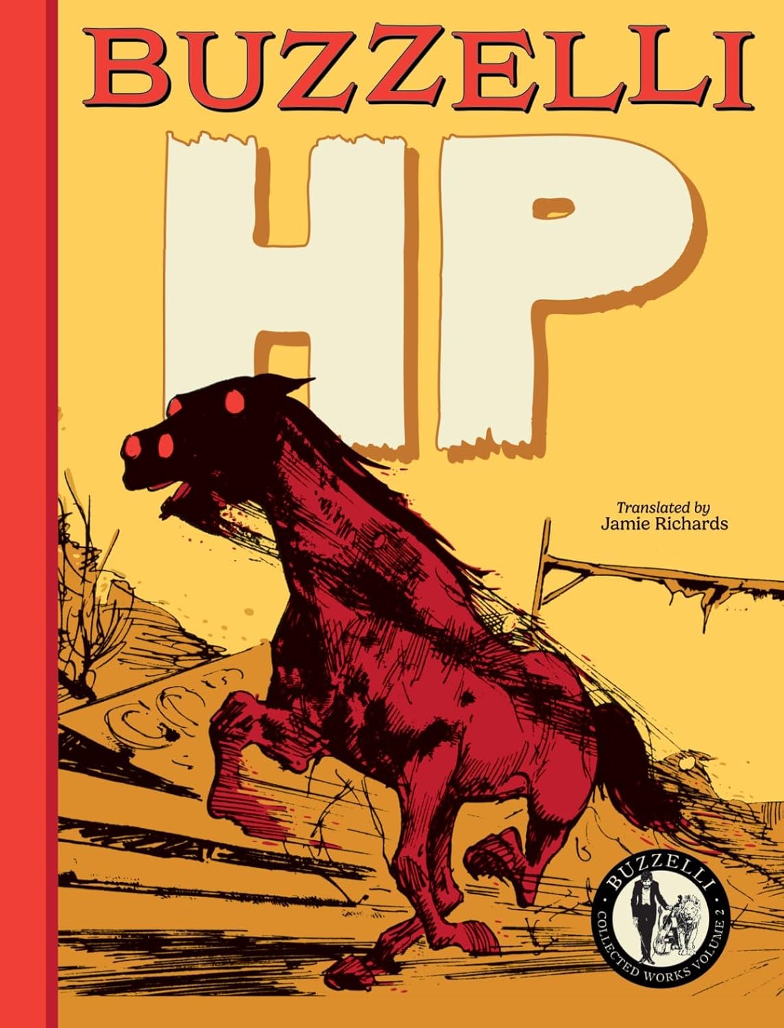 Buzzelli Collected Works Vol. 2: HP (Floating World Comics)
Buzzelli Collected Works Vol. 2: HP (Floating World Comics)