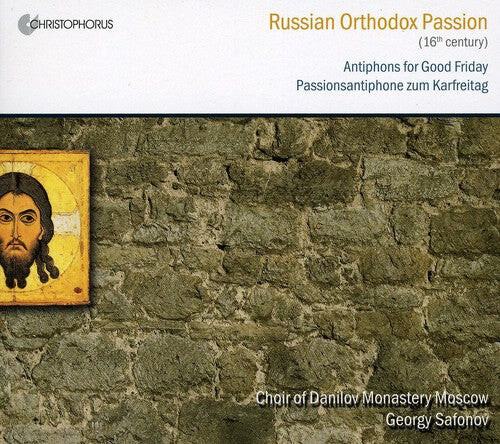 CD диск Choir of Danilov Monastery Moscow / Sofonov: Russian Orthodox Passion: Antiphons for Good
CD диск Choir of Danilov Monastery Moscow / Sofonov: Russian Orthodox Passion: Antiphons for Good