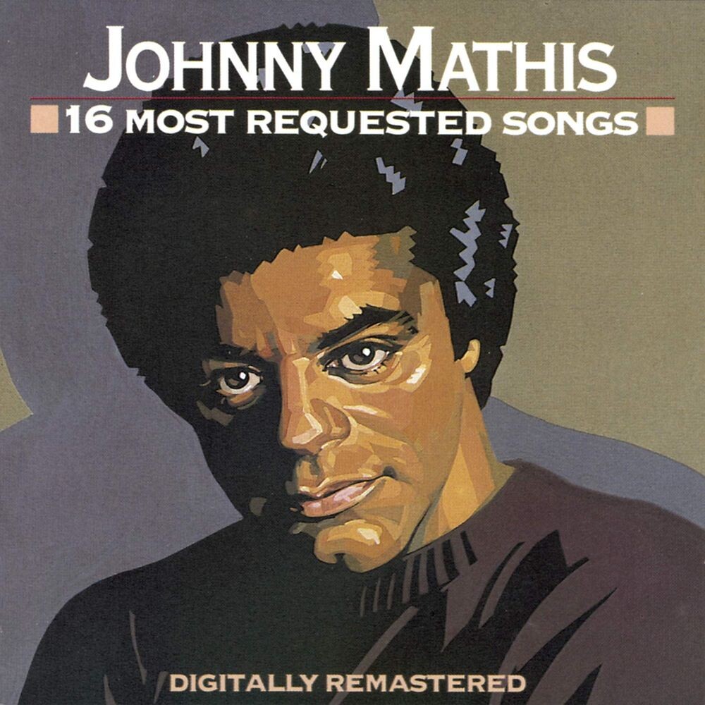 Диск CD 16 Most Requested Songs - Johnny Mathis 
Диск CD 16 Most Requested Songs - Johnny Mathis