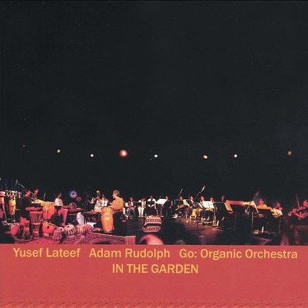 Диск CD In the Garden - Yusef Lateef, Adam Rudolph, Go: Organic Orchestra
Диск CD In the Garden - Yusef Lateef, Adam Rudolph, Go: Organic Orchestra