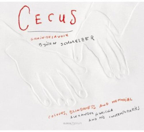 CD диск Graindelavoix / Anonymous / De La Rue / Agricola: Cecus: Colors Blindess & Memorial
CD диск Graindelavoix / Anonymous / De La Rue / Agricola: Cecus: Colors Blindess & Memorial