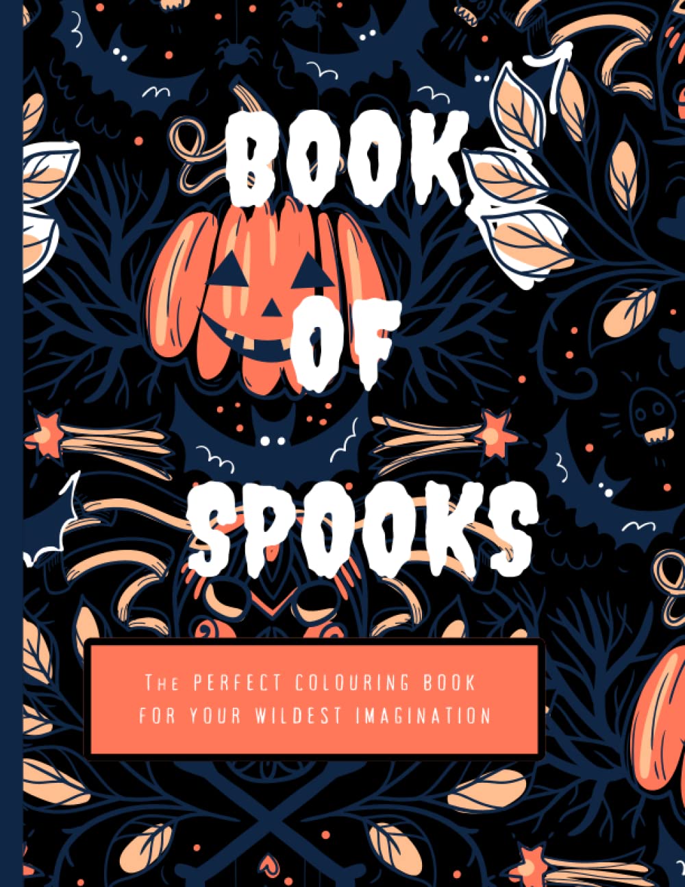 Book Of Spooks: Halloween Coloring book
Book Of Spooks: Halloween Coloring book