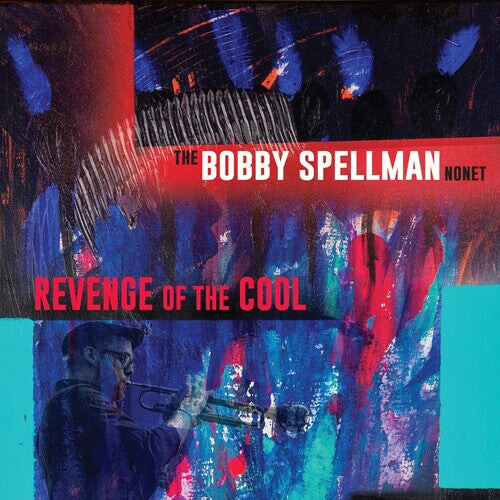 CD диск Spellman, Bobby: Revenge Of The Cool
CD диск Spellman, Bobby: Revenge Of The Cool