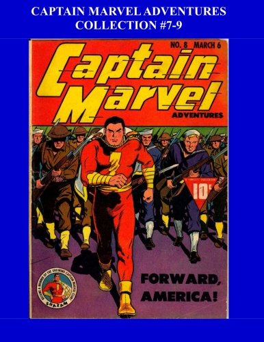 Captain Marvel Adventures Collection #7-9 (CreateSpace Independent Publishing Platform)
Captain Marvel Adventures Collection #7-9 (CreateSpace Independent Publishing Platform)