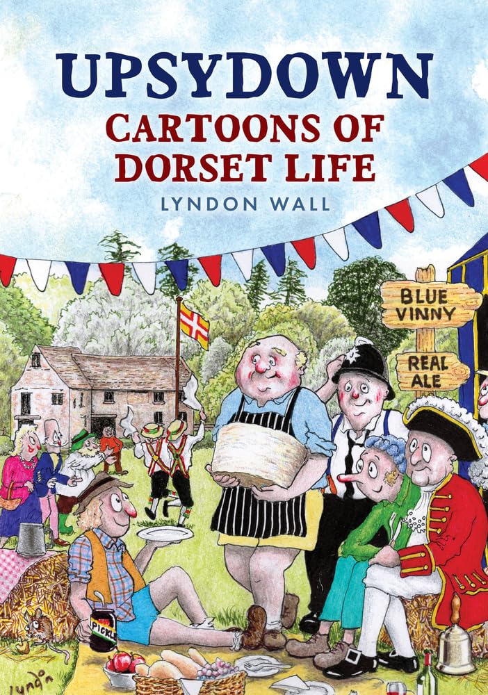 Upsydown: Cartoons of Dorset Life (Amberley Publishing)
Upsydown: Cartoons of Dorset Life (Amberley Publishing)
