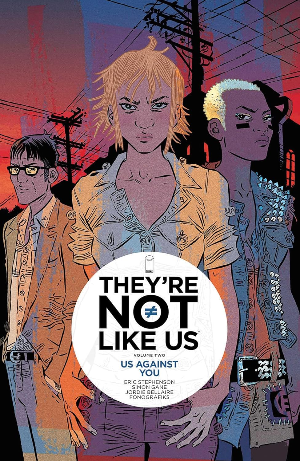 They're Not Like Us Volume 2: Us Against You (Image Comics)
They're Not Like Us Volume 2: Us Against You (Image Comics)