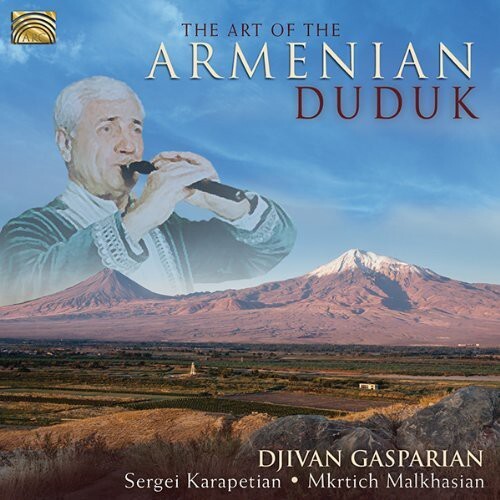 CD диск Gasparian, Djivan: Art of the Armenian Duduk
CD диск Gasparian, Djivan: Art of the Armenian Duduk