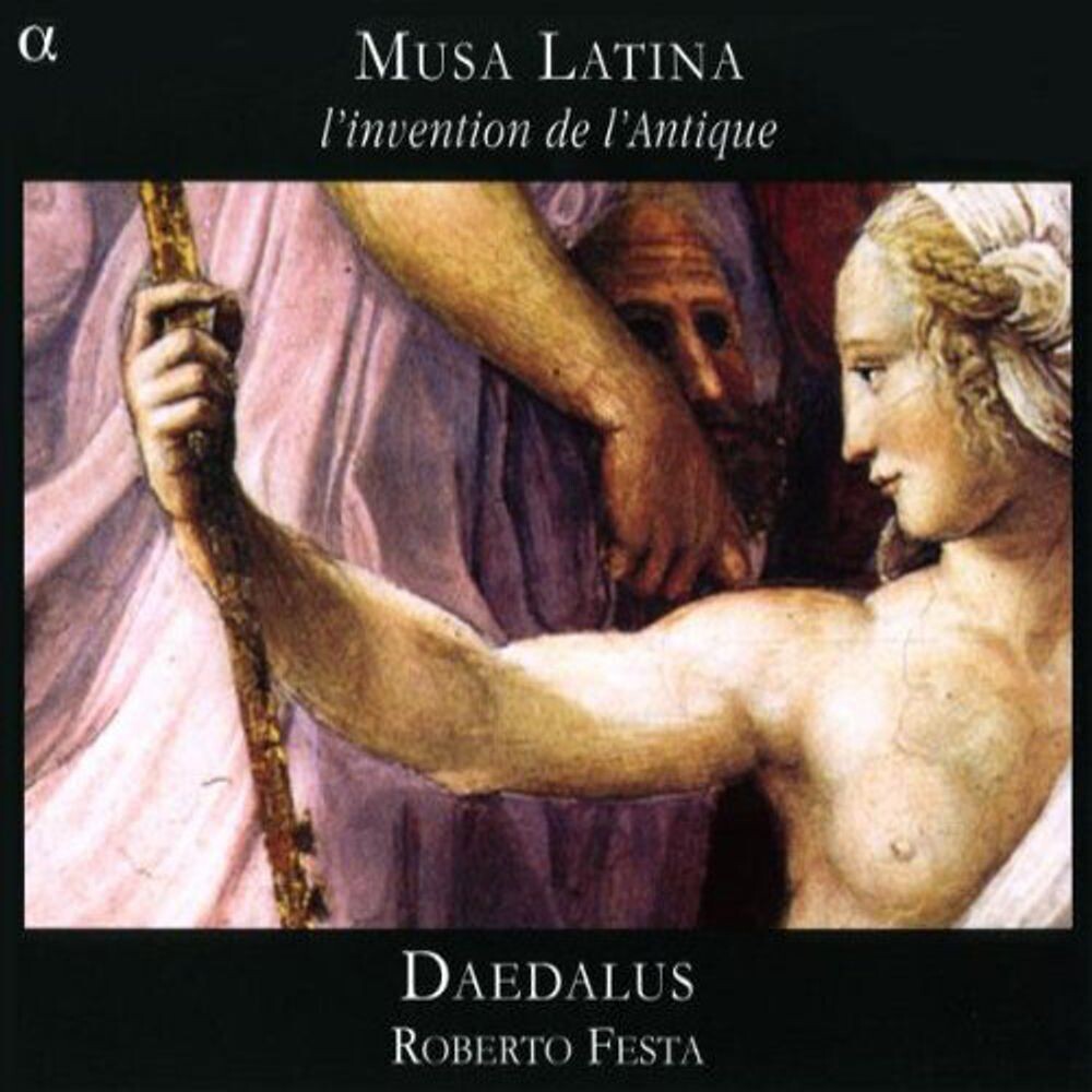 Диск CD Musa Latina: l'invention de l'Antique - Roberto Festa, Ensemble Daedalus
Диск CD Musa Latina: l'invention de l'Antique - Roberto Festa, Ensemble Daedalus