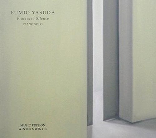 CD диск Yasuda, Fumio: Fractured Silence
CD диск Yasuda, Fumio: Fractured Silence