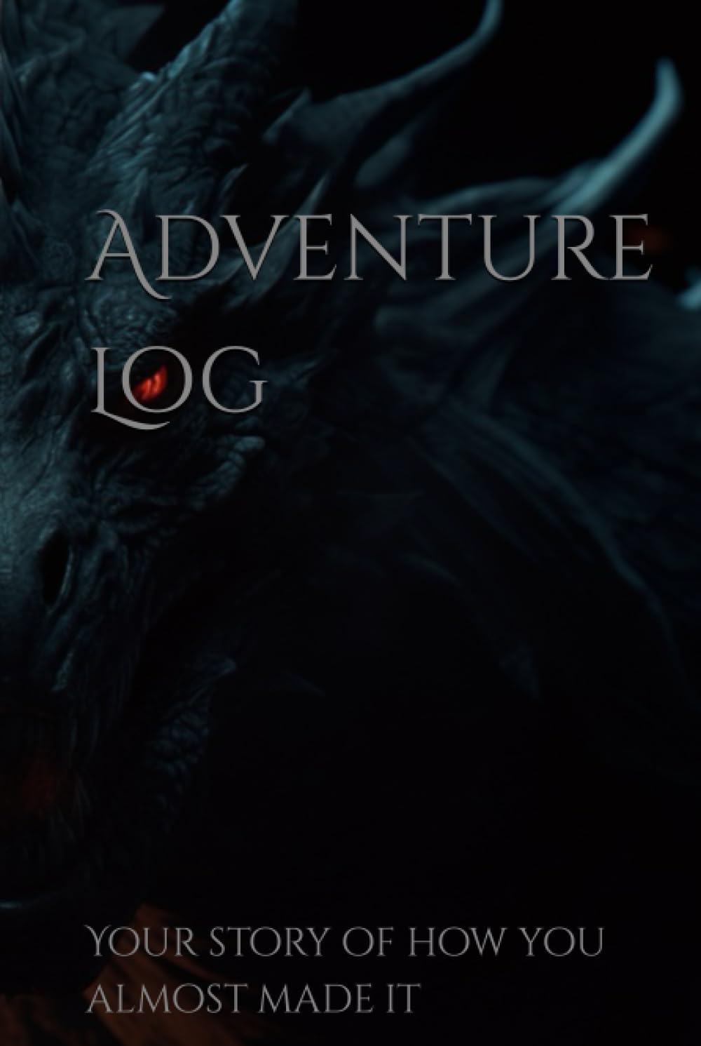 Adventure Log: Your story of how you almost made it (Independently published)
Adventure Log: Your story of how you almost made it (Independently published)