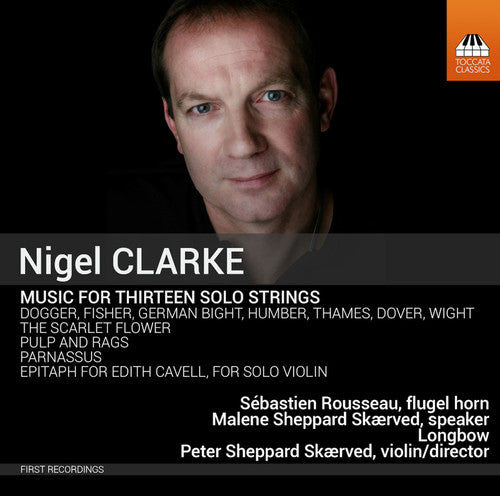 CD диск Clarke / Longbow / Rousseau / Skaerved: Music for Thirteen Solo Strings
CD диск Clarke / Longbow / Rousseau / Skaerved: Music for Thirteen Solo Strings