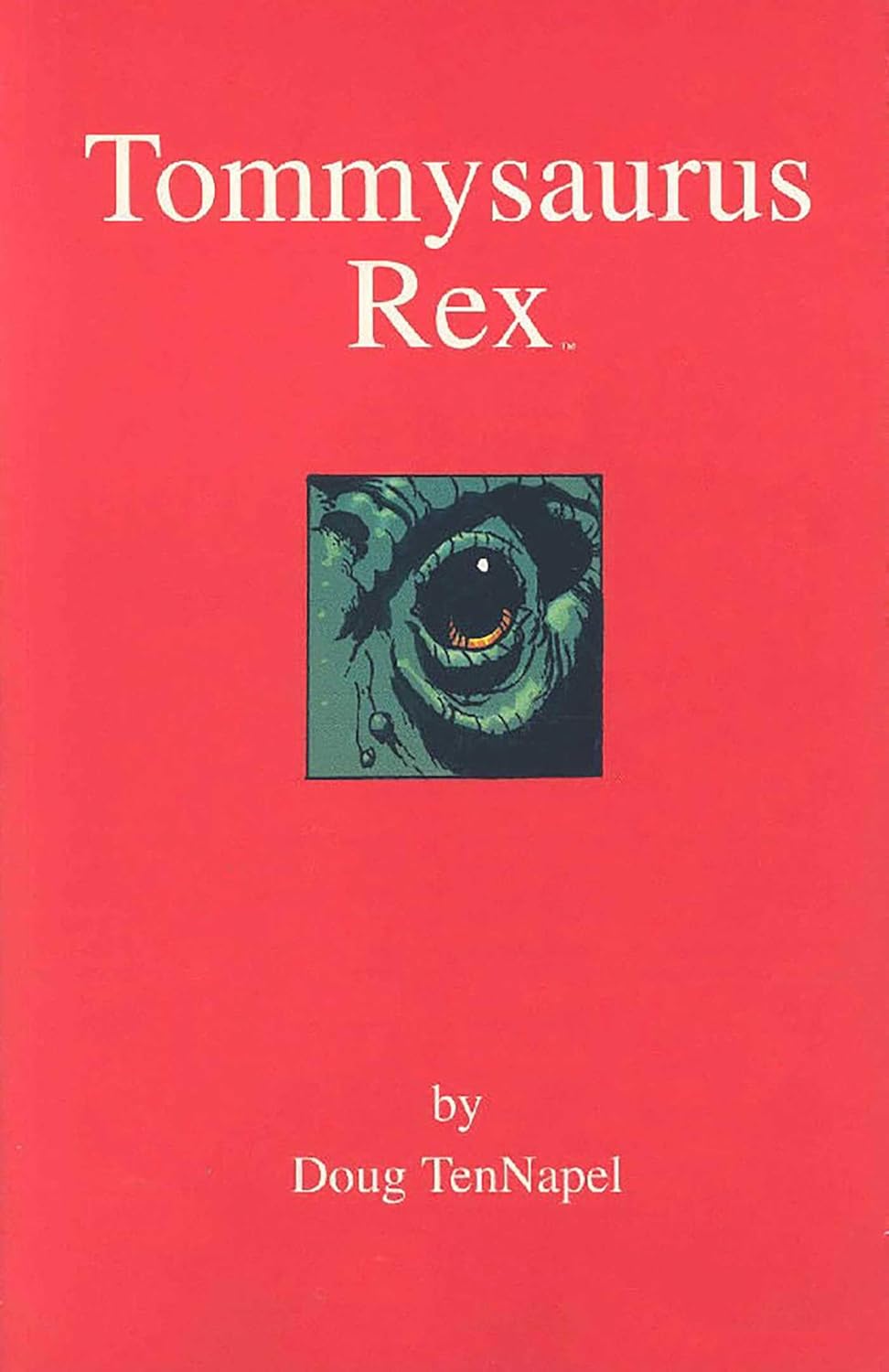 Tommysaurus Rex (Image Comics)
Tommysaurus Rex (Image Comics)