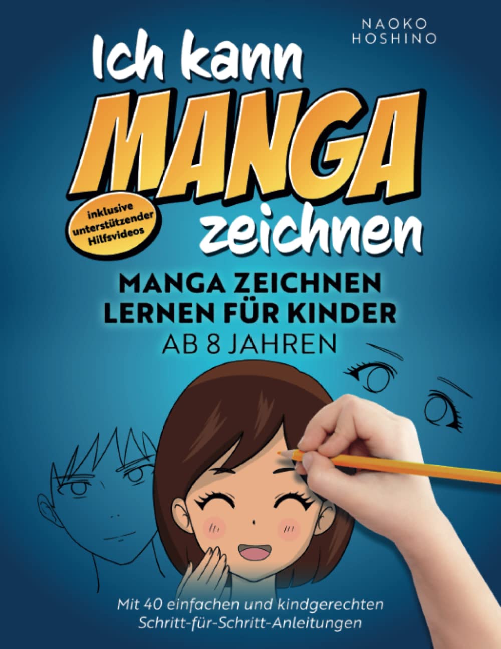 Ich kann Manga zeichnen!: Manga zeichnen lernen für Kinder ab 8 Jahren - mit 40 einfachen & kindgerechten Schritt-für-Schritt Anleitungen - inkl. unterstützender Hilfsvideos (German Edition) (Kunabis Kreativ Verlag)
Ich kann Manga zeichnen!: Manga zeichnen lernen für Kinder ab 8 Jahren - mit 40 einfachen & kindgerechten Schritt-für-Schritt Anleitungen - inkl. unterstützender Hilfsvideos (German Edition) (Kunabis Kreativ Verlag)