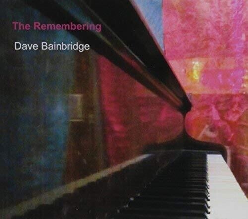 CD диск Bainbridge, Dave: The Remembering
CD диск Bainbridge, Dave: The Remembering
