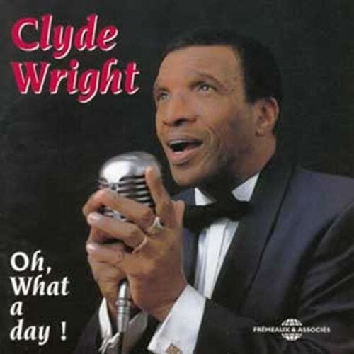 CD диск Wright, Clyde: Oh What A Day
CD диск Wright, Clyde: Oh What A Day