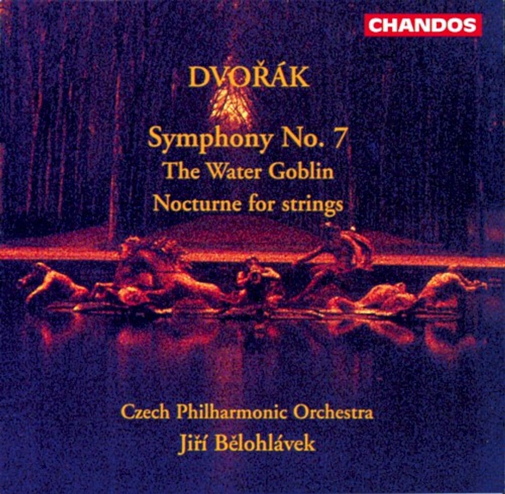 Диск CD Dvorak: Symphony No. 7 / The Water Goblin / Nocturne For Strings - Antonin Dvorák, Jirí Belohlávek, Czech Philharmonic Orchestra
Диск CD Dvorak: Symphony No. 7 / The Water Goblin / Nocturne For Strings - Antonin Dvorák, Jirí Belohlávek, Czech Philharmonic Orchestra