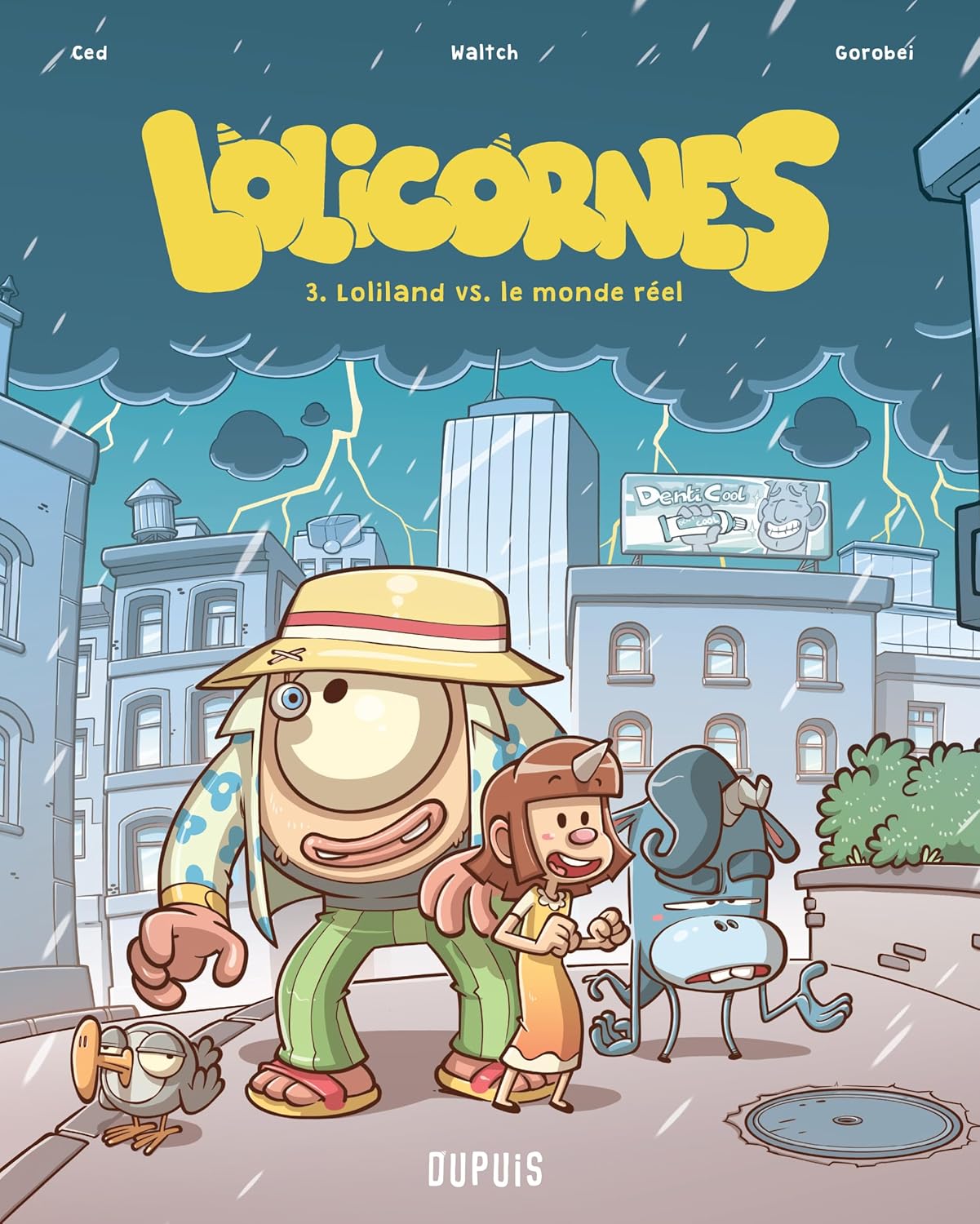Lolicornes - Tome 3 - Loliland versus le monde réel (DUPUIS)
Lolicornes - Tome 3 - Loliland versus le monde réel (DUPUIS)