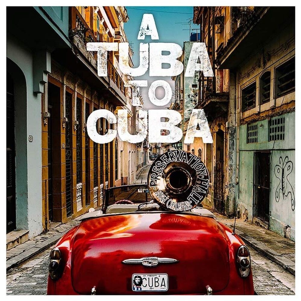 Диск CD A Tuba To Cuba - Preservation Hall Jazz Band 
Диск CD A Tuba To Cuba - Preservation Hall Jazz Band