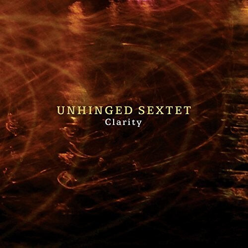 CD диск Unhinged Sextet: Clarity
CD диск Unhinged Sextet: Clarity